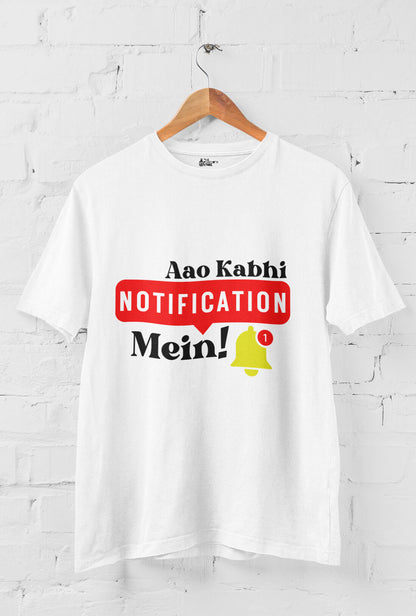 Aao Kabhi Notification Mein Men's Cotton T-Shirt