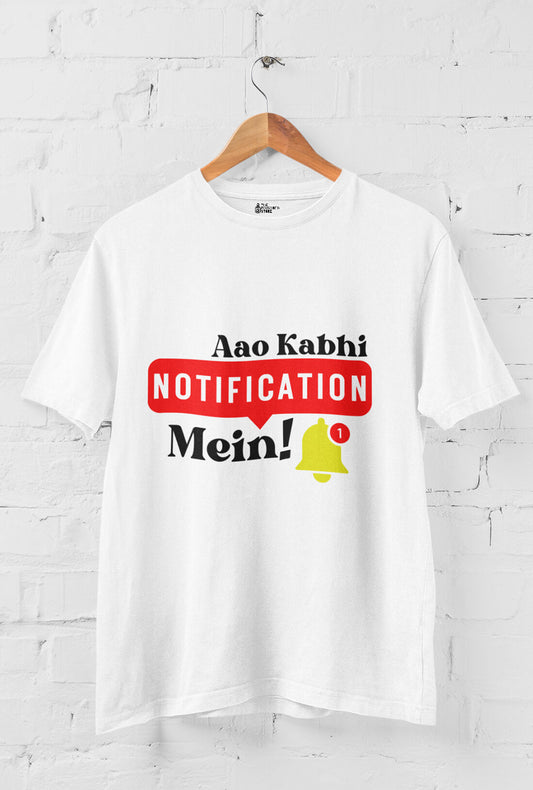 Aao Kabhi Notification Mein Men's Cotton T-Shirt