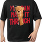 You Can Make it Through Cute Bear Oversized T-Shirt