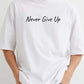 Never Give Up Cute Bear Oversized T-Shirt
