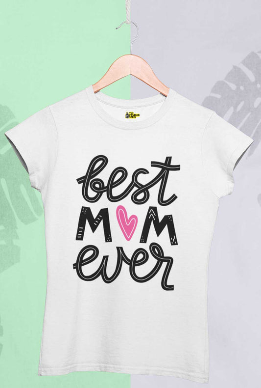 Best Mom Ever Women's Printed T-Shirt