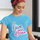 Live Your Dream Women's Cotton T-Shirt