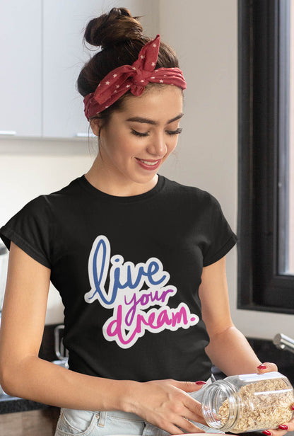 Live Your Dream Women's Cotton T-Shirt