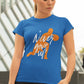Never Give Up Women's Cotton T-Shirt