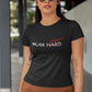 Work Hard Women's Cotton T-Shirt