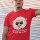 Bhai Ne Bola Karne Ka Men's Cotton T-Shirt