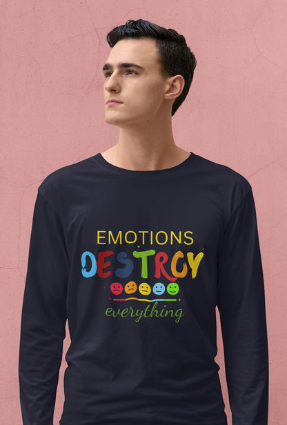 Emotions Destroy Men's Full Sleeve Cotton T-Shirt